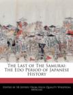 Image for The Last of the Samurai : The EDO Period of Japanese History