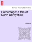 Image for Hathersage : A Tale of North Derbyshire.