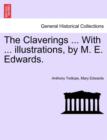 Image for The Claverings ... with ... Illustrations, by M. E. Edwards.