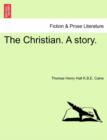 Image for The Christian. a Story.