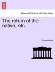 Image for The Return of the Native, Etc.