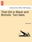 Image for That Girl in Black and Bronzie. Two Tales.