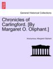Image for Chronicles of Carlingford. [By Margaret O. Oliphant.] a New Edition