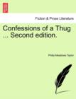Image for Confessions of a Thug ... Second Edition.