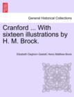 Image for Cranford ... with Sixteen Illustrations by H. M. Brock.