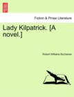 Image for Lady Kilpatrick. [A Novel.]