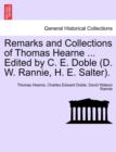 Image for Remarks and Collections of Thomas Hearne ... Edited by C. E. Doble (D. W. Rannie, H. E. Salter).