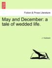 Image for May and December : a tale of wedded life.