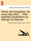 Image for Wives and daughters. An every-day story ... With eighteen illustrations by George Du Maurier. Vol. II.