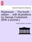 Image for Rookwood ... the Fourth Edition ... with Illustrations by George Cruikshank. [With a Portrait.]