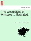 Image for The Woodleighs of Amscote ... Illustrated.