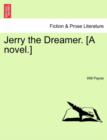 Image for Jerry the Dreamer. [A Novel.]