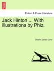Image for Jack Hinton ... with Illustrations by Phiz.
