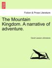 Image for The Mountain Kingdom. a Narrative of Adventure.