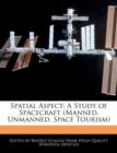 Image for Spatial Aspect: A Study of Spacecraft (Manned, Unmanned, Space Tourism)