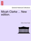 Image for Micah Clarke ... New Edition.