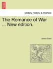 Image for The Romance of War ... New Edition.