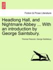 Image for Headlong Hall, and Nightmare Abbey ... with an Introduction by George Saintsbury.