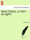 Image for Nora Clinton; Or Did I Do Right?.
