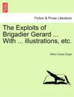 Image for The Exploits of Brigadier Gerard ... with ... Illustrations, Etc.