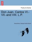 Image for Don Juan. Cantos VI.-VII.-And VIII. L.P.