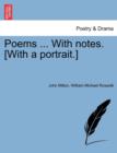 Image for Poems ... With notes. [With a portrait.]