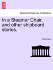 Image for In a Steamer Chair, and Other Shipboard Stories.