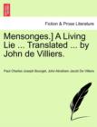 Image for Mensonges.] a Living Lie ... Translated ... by John de Villiers.