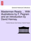 Image for Masterman Ready ... with Illustrations by F. Pegram and an Introduction by David Hannay.