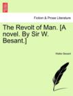 Image for The Revolt of Man. [A Novel. by Sir W. Besant.]
