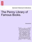 Image for The Penny Library of Famous Books.