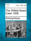 Image for The Willett-Sears Case 1926