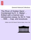 Image for The River of Golden Sand ... Condensed by E. C. Baber ... Edited with a memoir and introductory essay, by Sir H. Yule ... With ... map, and woodcuts.