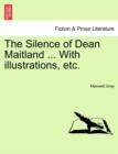 Image for The Silence of Dean Maitland ... With illustrations, etc.