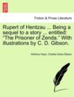 Image for Rupert of Hentzau ... Being a Sequel to a Story ... Entitled