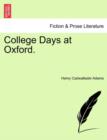 Image for College Days at Oxford.