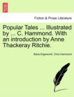 Image for Popular Tales ... Illustrated by ... C. Hammond. With an introduction by Anne Thackeray Ritchie.