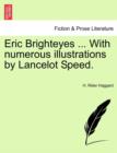 Image for Eric Brighteyes ... with Numerous Illustrations by Lancelot Speed.