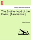 Image for The Brotherhood of the Coast. [A Romance.]