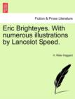 Image for Eric Brighteyes. with Numerous Illustrations by Lancelot Speed.