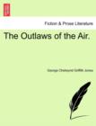 Image for The Outlaws of the Air.