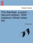 Image for The Bardiad, a Poem ... Second Edition. with Copious Critical Notes, Etc.