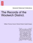 Image for The Records of the Woolwich District.