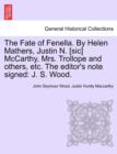 Image for The Fate of Fenella. by Helen Mathers, Justin N. [Sic] McCarthy, Mrs. Trollope and Others, Etc. the Editor&#39;s Note Signed : J. S. Wood.