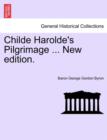 Image for Childe Harolde&#39;s Pilgrimage ... New Edition.