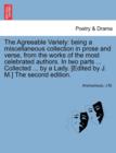 Image for The Agreeable Variety : Being a Miscellaneous Collection in Prose and Verse, from the Works of the Most Celebrated Authors. in Two Parts ... Collected ... by a Lady. [Edited by J. M.] the Second Editi