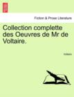 Image for Collection complette des Oeuvres de Mr de Voltaire.