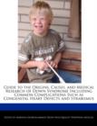 Image for Guide to the Origins, Causes, and Medical Research of Down Syndrome Including Common Complications Such as Congenital Heart Defects and Strabismus
