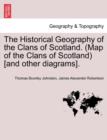 Image for The Historical Geography of the Clans of Scotland. (Map of the Clans of Scotland) [and Other Diagrams].