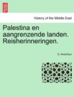 Image for Palestina En Aangrenzende Landen. Reisherinneringen.